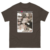 Kittens • Always Underfoot! • Unisex classic tee