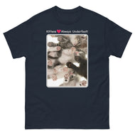 Kittens • Always Underfoot! • Unisex classic tee