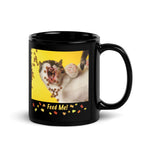 Black Glossy Mug • Feed Me!