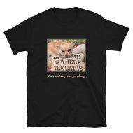 Short-Sleeve Unisex T-Shirt • Cats and Dogs Can Get Along!