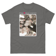 Kittens • Always Underfoot! • Unisex classic tee