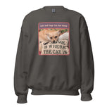 Unisex Sweatshirt • Sadie • Home is Where the Cat Is