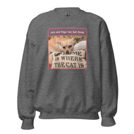 Unisex Sweatshirt • Sadie • Home is Where the Cat Is