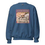 Unisex Sweatshirt • Sadie • Home is Where the Cat Is