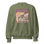 Unisex Sweatshirt • Sadie • Home is Where the Cat Is