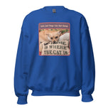 Unisex Sweatshirt • Sadie • Home is Where the Cat Is