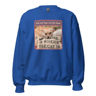 Unisex Sweatshirt • Sadie • Home is Where the Cat Is