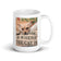 White glossy mug • Home is Where the Cat Is • 2 Views